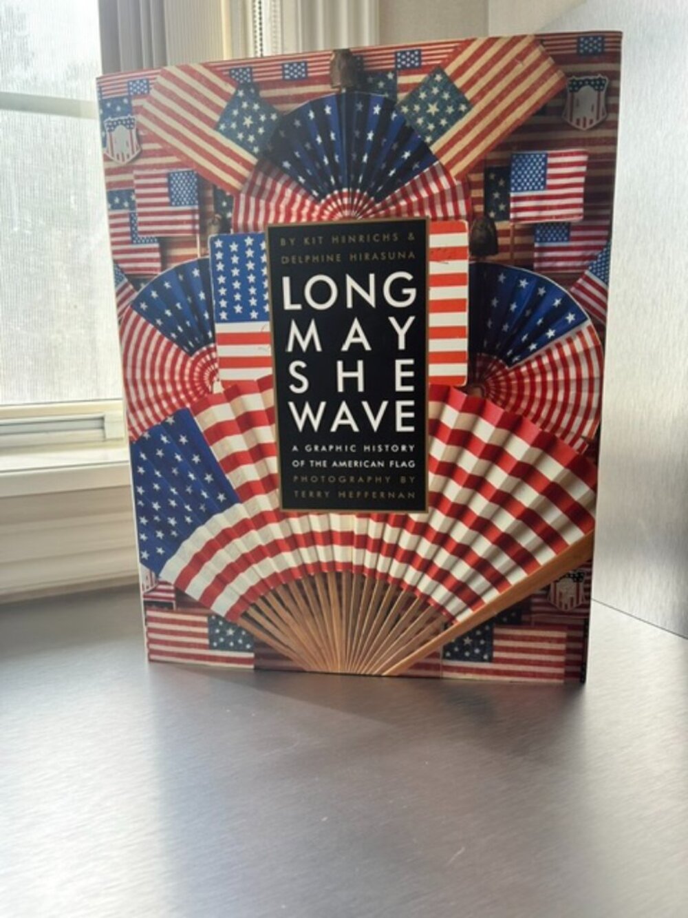 Book, "Long May She Wave" A Graphic History of the American Flag